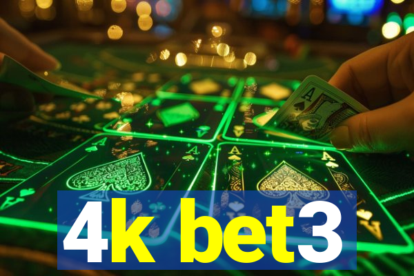 4k bet3